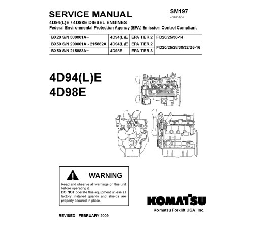 Komatsu 4D92E, 4D94LE, 4D98E Diesel Engines (applicable for FD20..30-14, FD20..35-16 Forklift Trucks) Service Manual (4D94E-BE4_SM197) Komatsu 4D92E, 4D94LE, 4D98E Diesel Engines (applicable for FD20..30-14, FD20..35-16 Forklift Trucks) Service Manual (4D94E-BE4_SM197)