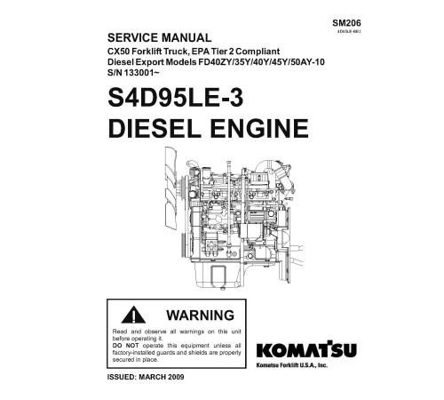 Komatsu S4D95LE-3 Diesel Engines (applicable for FD40..FD50AY-10 forklift trucks) Service Manual (4D95LE-BE3_SM206) Komatsu S4D95LE-3 Diesel Engines (applicable for FD40..FD50AY-10 forklift trucks) Service Manual (4D95LE-BE3_SM206)