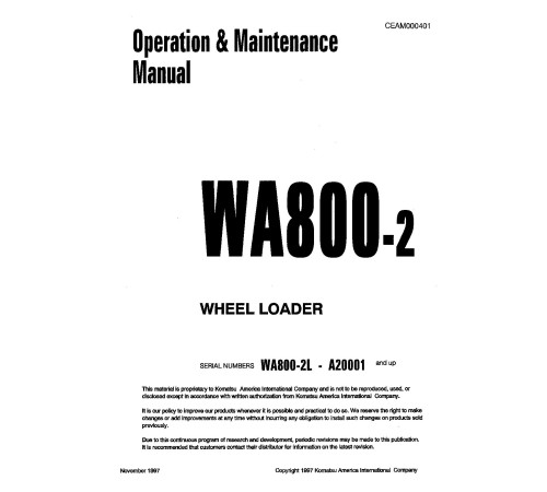 Komatsu WA800-2-L (SN: A20001-20019) 4WD Wheeled Loaders (USA) Operate and Maintenance manual (CEAD000401) Komatsu WA800-2-L (SN: A20001-20019) 4WD Wheeled Loaders (USA) Operate and Maintenance manual (CEAD000401)