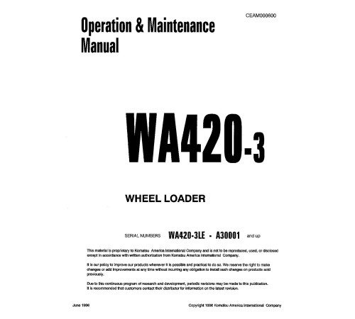 Komatsu WA420-3-L (SN from A30001) 4WD Wheeled Loaders (Japan) Operate and Maintenance manual (CEAD000600) Komatsu WA420-3-L (SN from A30001) 4WD Wheeled Loaders (Japan) Operate and Maintenance manual (CEAD000600)