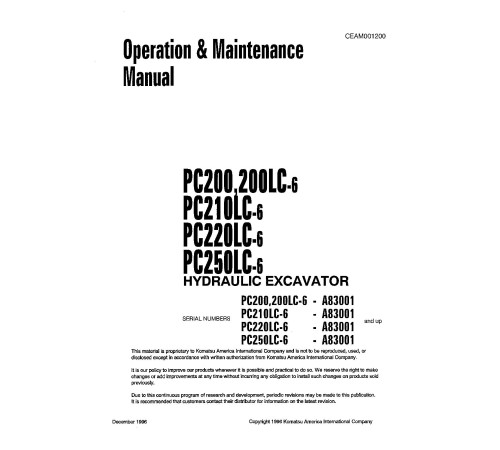 Komatsu PC200-6, PC200LC-6, PC210LC-6, PC220LC-6, PC250LC-6 (SN:A83001-) Crawler Excavators Operate & Maintenance manual (CEAD001200) Komatsu PC200-6, PC200LC-6, PC210LC-6, PC220LC-6, PC250LC-6 (SN:A83001-) Crawler Excavators Operate & Maintenance manual (CEAD001200)