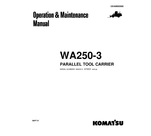 Komatsu WA250PT-3-L (SN from A75001) Parallel Tool Cariers (Japan) Operate and Maintenance manual (CEAD002000) Komatsu WA250PT-3-L (SN from A75001) Parallel Tool Cariers (Japan) Operate and Maintenance manual (CEAD002000)