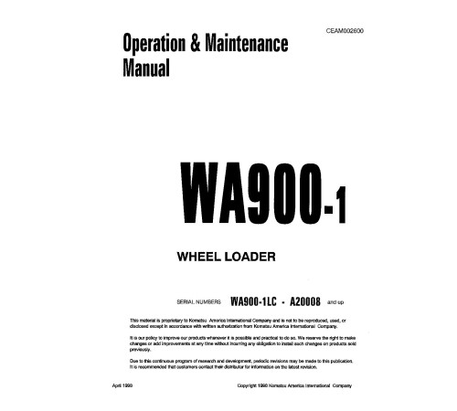 Komatsu WA900-1-LC (SN from A20008) 4WD Wheeled Loaders (USA) Operate and Maintenance manual (CEAD002600) Komatsu WA900-1-LC (SN from A20008) 4WD Wheeled Loaders (USA) Operate and Maintenance manual (CEAD002600)