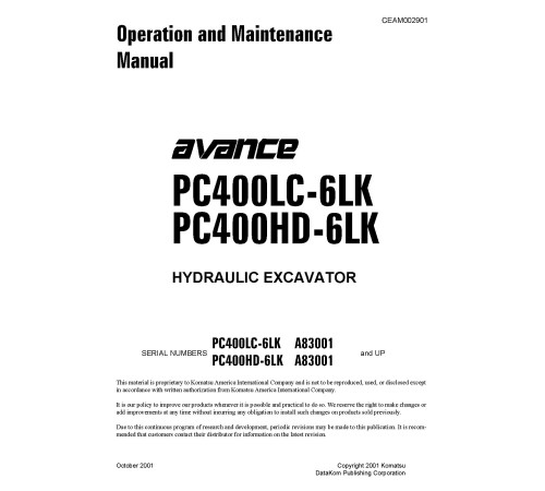 Komatsu PC400HD-6LK and PC400LC-6LK (SN: A83001-85000) Crawler Excavators (USA) Operate and Maintenance manual (CEAD002901) Komatsu PC400HD-6LK and PC400LC-6LK (SN: A83001-85000) Crawler Excavators (USA) Operate and Maintenance manual (CEAD002901)