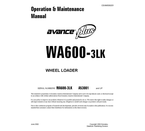 Komatsu WA600-3-LK (SN from A53001) 4WD Wheeled Loaders (USA) Operate and Maintenance manual (CEAD008201) Komatsu WA600-3-LK (SN from A53001) 4WD Wheeled Loaders (USA) Operate and Maintenance manual (CEAD008201)