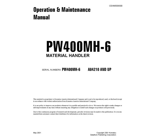 Komatsu PW400MH-6 (SN from A84210) Material Handlers (USA) Operate and Maintenance manual (CEAD008300) Komatsu PW400MH-6 (SN from A84210) Material Handlers (USA) Operate and Maintenance manual (CEAD008300)