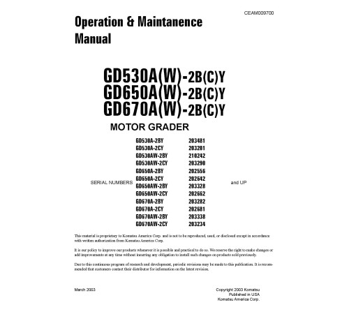 Komatsu GD530A(W)-2-BY/CY, GD650A(W)-2-BY/CY, GD670A(W)-2-BY/CY Motor Graders (USA) Operate and Maintenance manual (CEAD009700) Komatsu GD530A(W)-2-BY/CY, GD650A(W)-2-BY/CY, GD670A(W)-2-BY/CY Motor Graders (USA) Operate and Maintenance manual (CEAD009700)