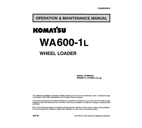 Komatsu WA600-1-L (SN from A10391) 4WD Wheeled Loaders (USA) Operate and Maintenance manual (CEADW26010) Komatsu WA600-1-L (SN from A10391) 4WD Wheeled Loaders (USA) Operate and Maintenance manual (CEADW26010)
