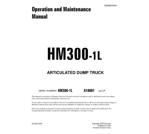 Komatsu HM300-1-L (SN from A10001) Articulated Dump Trucks (USA) Operate and Maintenance manual (CEAM015401) Komatsu HM300-1-L (SN from A10001) Articulated Dump Trucks (USA) Operate and Maintenance manual (CEAM015401)