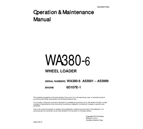 Komatsu WA380-6 (SN: A53001-53999) 4WD Wheeled Loaders with 6D107E-1 engines (USA) Operate and Maintenance manual (CEAM017204) Komatsu WA380-6 (SN: A53001-53999) 4WD Wheeled Loaders with 6D107E-1 engines (USA) Operate and Maintenance manual (CEAM017204)