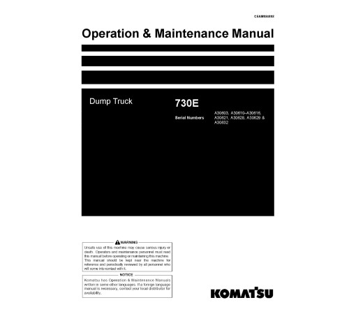 Komatsu 730E (SN:A30603;A30610-30616;A30621;A30628-30629;A30632) Electric Dump Trucks Operate and Maintenance manual (CEAM024802) Komatsu 730E (SN:A30603;A30610-30616;A30621;A30628-30629;A30632) Electric Dump Trucks Operate and Maintenance manual (CEAM024802)