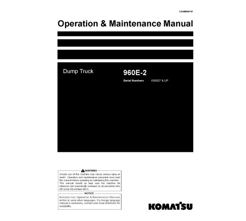 Komatsu 960E-2 (SN from A30027) Electric Dump Trucks (USA) Operate and Maintenance manual (CEAM026101) Komatsu 960E-2 (SN from A30027) Electric Dump Trucks (USA) Operate and Maintenance manual (CEAM026101)