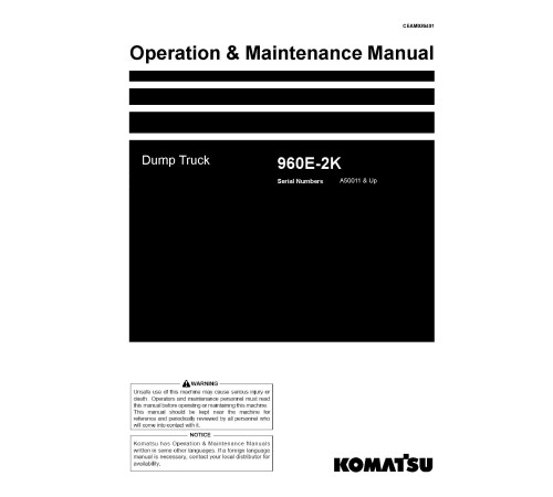 Komatsu 960E-2-K (SN from A50011) Electric Dump Trucks (USA) Operate and Maintenance manual (CEAM026401) Komatsu 960E-2-K (SN from A50011) Electric Dump Trucks (USA) Operate and Maintenance manual (CEAM026401)