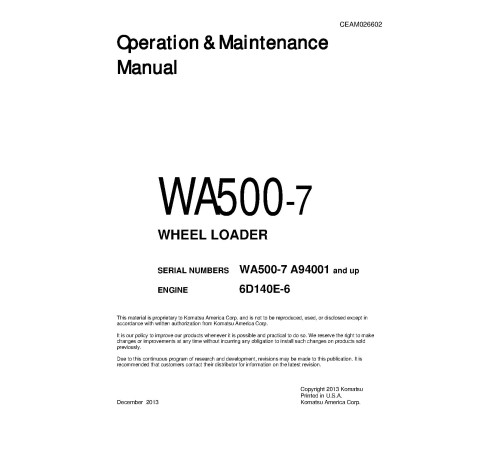 Komatsu WA500-7 (SN from A94001) 4WD Wheeled Loaders with 6D140E-6 engines (USA) Operate and Maintenance manual (CEAM026602) Komatsu WA500-7 (SN from A94001) 4WD Wheeled Loaders with 6D140E-6 engines (USA) Operate and Maintenance manual (CEAM026602)