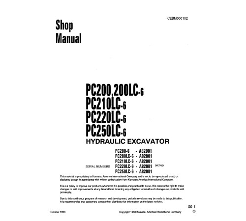 Komatsu PC200-6, PC200LC-6, PC210LC-6, PC220LC-6 and PC250LC-6 Crawler Excavators (USA) Workshop Manual (CEBD000102) Komatsu PC200-6, PC200LC-6, PC210LC-6, PC220LC-6 and PC250LC-6 Crawler Excavators (USA) Workshop Manual (CEBD000102)