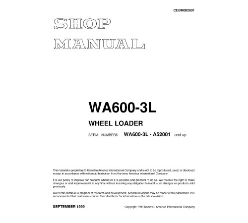 Komatsu WA600-3-L (SN from A52001) 4WD Wheeled Loaders (USA) Workshop Manual (CEBM002801) Komatsu WA600-3-L (SN from A52001) 4WD Wheeled Loaders (USA) Workshop Manual (CEBM002801)
