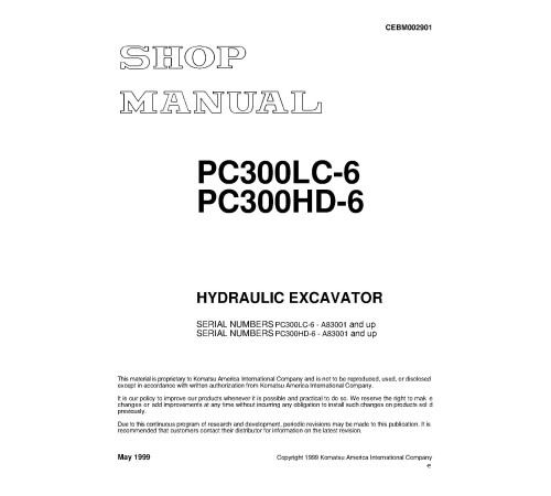 Komatsu PC300HD-6 and PC300LC-6 (SN from A83001) Crawler Excavators (USA) Workshop Manual (CEBD002901) Komatsu PC300HD-6 and PC300LC-6 (SN from A83001) Crawler Excavators (USA) Workshop Manual (CEBD002901)