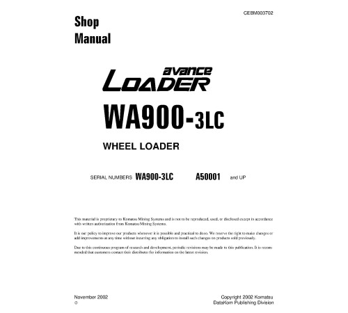 Komatsu WA900-3-LC (SN from A50001) 4WD Wheeled Loaders (USA) Workshop Manual (CEBD003702) Komatsu WA900-3-LC (SN from A50001) 4WD Wheeled Loaders (USA) Workshop Manual (CEBD003702)
