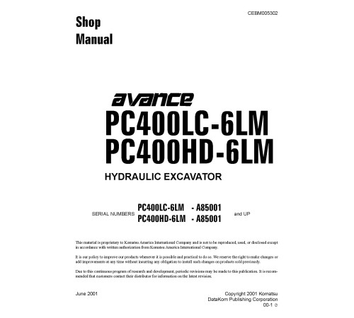 Komatsu PC400HD-6LM and PC400LC-6LM (SN from A85001) Crawler Excavators (USA) Workshop Manual (CEBD005302) Komatsu PC400HD-6LM and PC400LC-6LM (SN from A85001) Crawler Excavators (USA) Workshop Manual (CEBD005302)