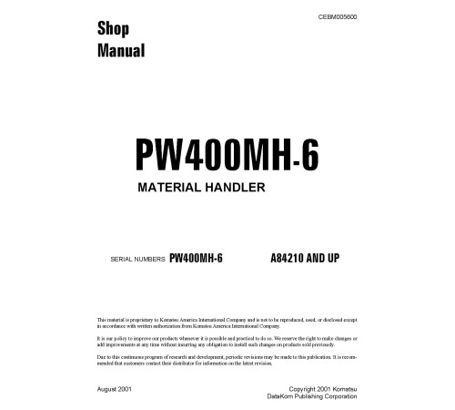 Komatsu PW400MH-6 (SN from A84210) Material Handlers (USA) Workshop Manual (CEBD005600) Komatsu PW400MH-6 (SN from A84210) Material Handlers (USA) Workshop Manual (CEBD005600)