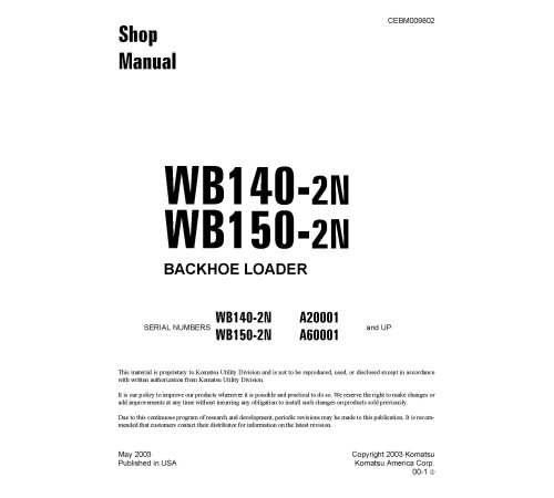 Komatsu WB140-2-N and WB150-2-N Backhoe Loaders (USA) Workshop Manual (CEBD009802) Komatsu WB140-2-N and WB150-2-N Backhoe Loaders (USA) Workshop Manual (CEBD009802)