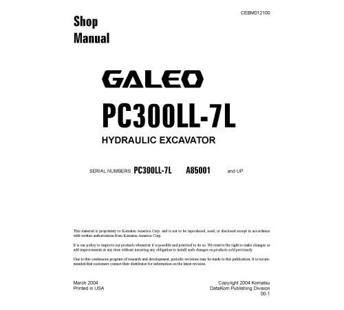 Komatsu PC300LL-7L (SN from A85001) Log Loaders (USA) Workshop Manual (CEBD012100) Komatsu PC300LL-7L (SN from A85001) Log Loaders (USA) Workshop Manual (CEBD012100)