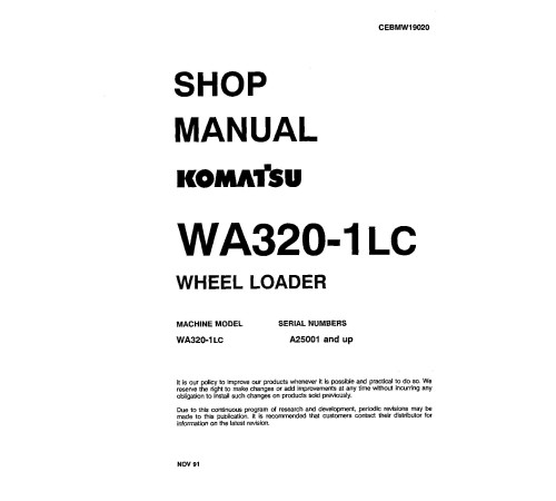 Komatsu WA320-1-LC (SN from A25001) 4WD Wheeled Loaders (Japan) Workshop Manual (CEBMW19020) Komatsu WA320-1-LC (SN from A25001) 4WD Wheeled Loaders (Japan) Workshop Manual (CEBMW19020)