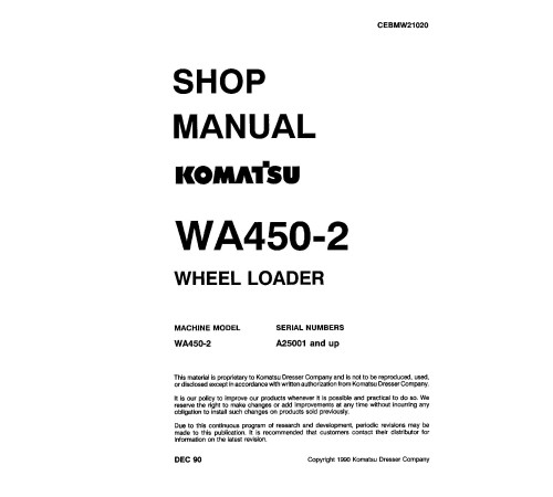 Komatsu WA450-2 (SN from A25001) 4WD Wheeled Loaders (Japan) Workshop Manual (CEBMW21020) Komatsu WA450-2 (SN from A25001) 4WD Wheeled Loaders (Japan) Workshop Manual (CEBMW21020)