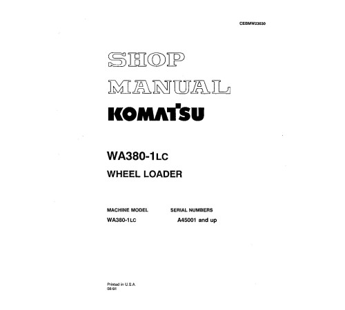 Komatsu WA380-1-LC (SN from A45001) 4WD Wheeled Loaders (Japan) Workshop Manual (CEBMW23030) Komatsu WA380-1-LC (SN from A45001) 4WD Wheeled Loaders (Japan) Workshop Manual (CEBMW23030)
