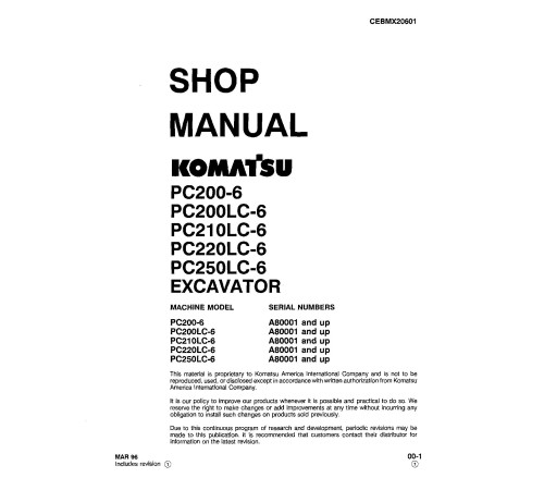 Komatsu PC200-6, PC200LC-6, PC210LC-6, PC220LC-6, PC250LC-6 Crawler Excavators (USA) Workshop Manual (CEBDX20601) Komatsu PC200-6, PC200LC-6, PC210LC-6, PC220LC-6, PC250LC-6 Crawler Excavators (USA) Workshop Manual (CEBDX20601)