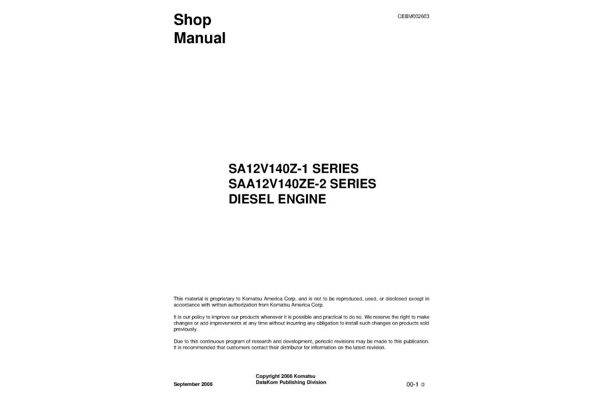 Komatsu SA12V140Z-1 and SAA12V140ZE-2 Diesel Engines (Japan) Workshop Manual (CEBM002603) Komatsu SA12V140Z-1 and SAA12V140ZE-2 Diesel Engines (Japan) Workshop Manual (CEBM002603)