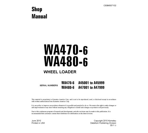 Komatsu WA470-6 and WA480-6 4WD Wheeled Loaders (USA) Workshop Manual (CEBM007102) Komatsu WA470-6 and WA480-6 4WD Wheeled Loaders (USA) Workshop Manual (CEBM007102)