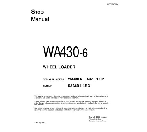 Komatsu WA430-6 (SN from A42001) 4WD Wheeled Loaders with SAA6D114E-3 engines (USA) Workshop Manual (CEBM008201) Komatsu WA430-6 (SN from A42001) 4WD Wheeled Loaders with SAA6D114E-3 engines (USA) Workshop Manual (CEBM008201)