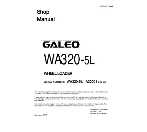 Komatsu WA320-5L (SN from A32001) 4WD Wheeled Loaders (Japan) Workshop Manual (CEBM012004) Komatsu WA320-5L (SN from A32001) 4WD Wheeled Loaders (Japan) Workshop Manual (CEBM012004)