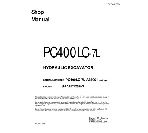 Komatsu PC400LC-7L (SN from A86001) Crawler Excavators with SAA6D125E-3 engines (USA) Workshop Manual (CEBM012503) Komatsu PC400LC-7L (SN from A86001) Crawler Excavators with SAA6D125E-3 engines (USA) Workshop Manual (CEBM012503)