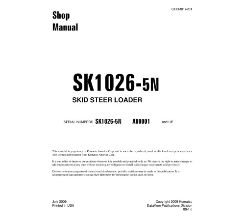 Komatsu SK1026-5-N (SN from A80001) Skid Steer Loaders (USA) Workshop Manual (CEBM014201) Komatsu SK1026-5-N (SN from A80001) Skid Steer Loaders (USA) Workshop Manual (CEBM014201)