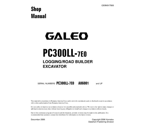 Komatsu PC300LL-7 (SN from A86001) Log Loaders (USA) Workshop Manual (CEBM017800D) Komatsu PC300LL-7 (SN from A86001) Log Loaders (USA) Workshop Manual (CEBM017800D)