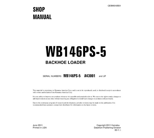 Komatsu WB146PS-5 (SN from A43001) Backhoe Loaders (USA) Workshop Manual (CEBM018501) Komatsu WB146PS-5 (SN from A43001) Backhoe Loaders (USA) Workshop Manual (CEBM018501)