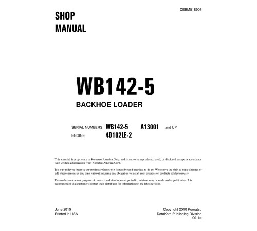 Komatsu WB142-5 (SN from A13001) Backhoe Loaders with 4D102LE-2 Engine (USA) Workshop Manual (CEBM018903) Komatsu WB142-5 (SN from A13001) Backhoe Loaders with 4D102LE-2 Engine (USA) Workshop Manual (CEBM018903)