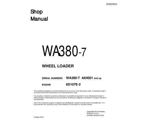 Komatsu WA380-7 (SN from A64001) 4WD Wheeled Loaders with 6D107E-2 engines (USA) Workshop Manual (CEBM025604) Komatsu WA380-7 (SN from A64001) 4WD Wheeled Loaders with 6D107E-2 engines (USA) Workshop Manual (CEBM025604)