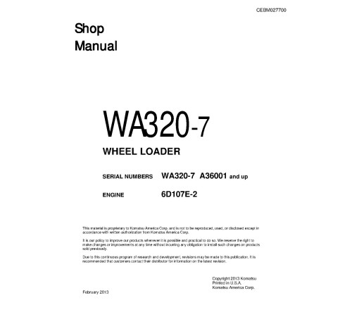 Komatsu WA320-7 (SN from A36001) 4WD Wheeled Loaders with 6D107E-2 engines (USA) Workshop Manual (CEBM027700) Komatsu WA320-7 (SN from A36001) 4WD Wheeled Loaders with 6D107E-2 engines (USA) Workshop Manual (CEBM027700)