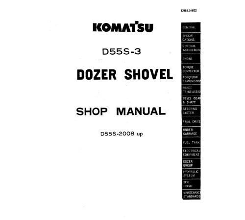 Komatsu D55S-3 (SN from 02008) Crawler Dozers Workshop Manual (D55S.3-8E2) Komatsu D55S-3 (SN from 02008) Crawler Dozers Workshop Manual (D55S.3-8E2)