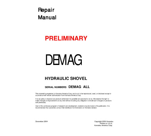 Komatsu (Demag) H95, H121, H135, H185, H185S, H241, H255S, H285, H285S, H455S, H485, H655 Hydraulic Shovels Repair Manual (DEMAG-RM) Komatsu (Demag) H95, H121, H135, H185, H185S, H241, H255S, H285, H285S, H455S, H485, H655 Hydraulic Shovels Repair Manual (DEMAG-RM)