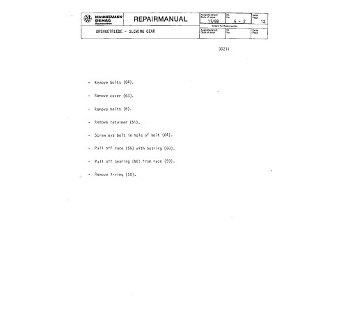 Komatsu (Demag) H95, H121, H135, H185, H185S, H241, H255S, H285, H285S, H455S, H485, H655 Hydraulic Shovels Repair Manual (DEMAG-RM) Komatsu (Demag) H95, H121, H135, H185, H185S, H241, H255S, H285, H285S, H455S, H485, H655 Hydraulic Shovels Repair Manual (DEMAG-RM)