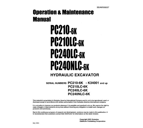 Komatsu PC210-6K, PC210LC-6K, PC240LC-6K and PC240NLC-6K Crawler Excavators (UK) Operate and Maintenance manual (EEAD006007) Komatsu PC210-6K, PC210LC-6K, PC240LC-6K and PC240NLC-6K Crawler Excavators (UK) Operate and Maintenance manual (EEAD006007)