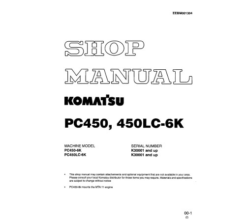 Komatsu PC450-6K and PC450LC-6K (SN: K30001-32000) Crawler Excavators (United Kingdom) Workshop Manual (EEBD001304) Komatsu PC450-6K and PC450LC-6K (SN: K30001-32000) Crawler Excavators (United Kingdom) Workshop Manual (EEBD001304)