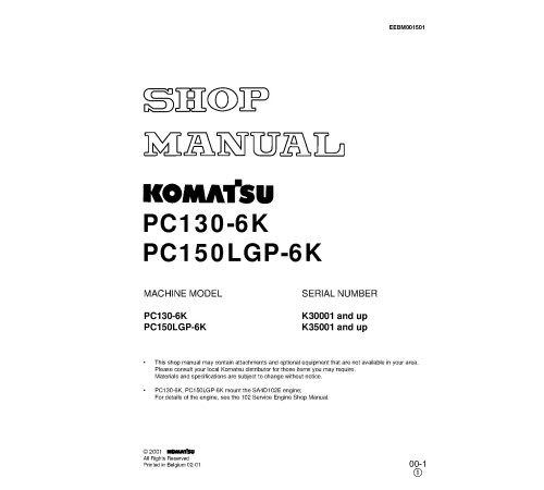 Komatsu PC130-6K (SN from K30001) and PC150LGP-6K (SN from K35001) Crawler Excavators (UK) Workshop Manual (EEBM001501) Komatsu PC130-6K (SN from K30001) and PC150LGP-6K (SN from K35001) Crawler Excavators (UK) Workshop Manual (EEBM001501)