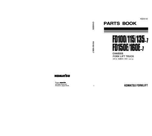 Komatsu FD100-7, FD115-7, FD135-7, FD150E-7, FD160E-7 (SN:6001-6999) Diesel Forklift Trucks set of Chassis Parts Catalogs (PEE07E1-02) Komatsu FD100-7, FD115-7, FD135-7, FD150E-7, FD160E-7 (SN:6001-6999) Diesel Forklift Trucks set of Chassis Parts Catalogs (PEE07E1-02)
