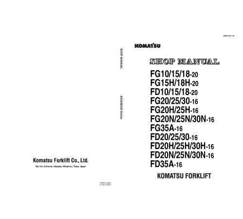 Komatsu FD10/15/18-20, FD20/25/30(H,N)/35A-16, FG10/15/18(H)-20, FG20/25/30(H,N)/35A-16 Forklift Truck Shop Manual (FG10.20_BEB16E1-02) Komatsu FD10/15/18-20, FD20/25/30(H,N)/35A-16, FG10/15/18(H)-20, FG20/25/30(H,N)/35A-16 Forklift Truck Shop Manual (FG10.20_BEB16E1-02)