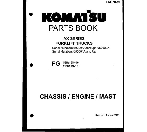 Komatsu FG15H-16, FG15S-16, FG18H-16 and FG18S-16 (SN: 600001A-) LPG Forklift Trucks Parts Catalog (PM078-MC) Komatsu FG15H-16, FG15S-16, FG18H-16 and FG18S-16 (SN: 600001A-) LPG Forklift Trucks Parts Catalog (PM078-MC)